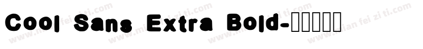 Cool Sans Extra Bold字体转换